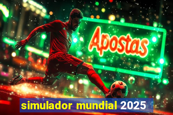 simulador mundial 2025